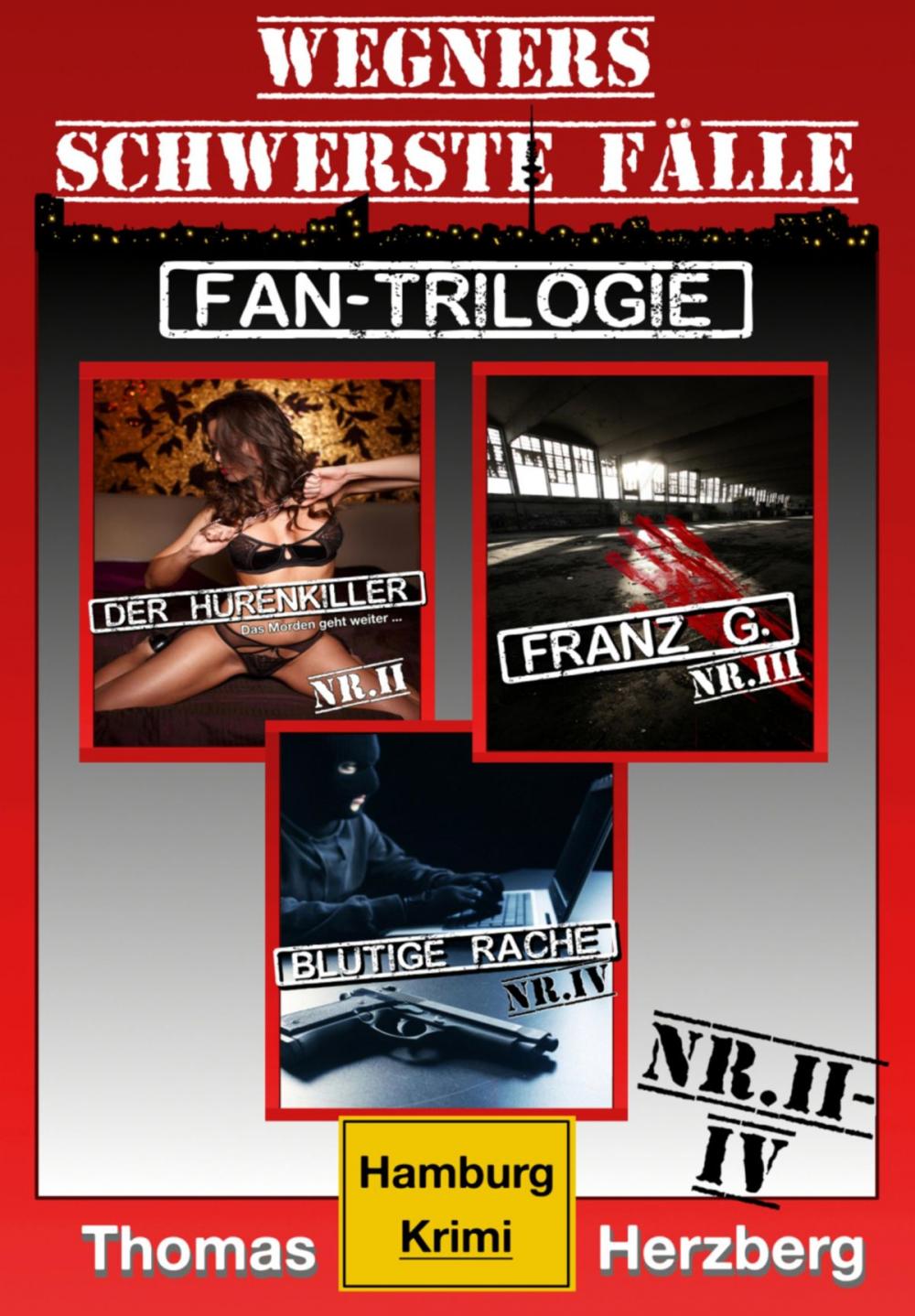 Big bigCover of Fan-Trilogie (Wegners schwerste Fälle: Teil 2-4)