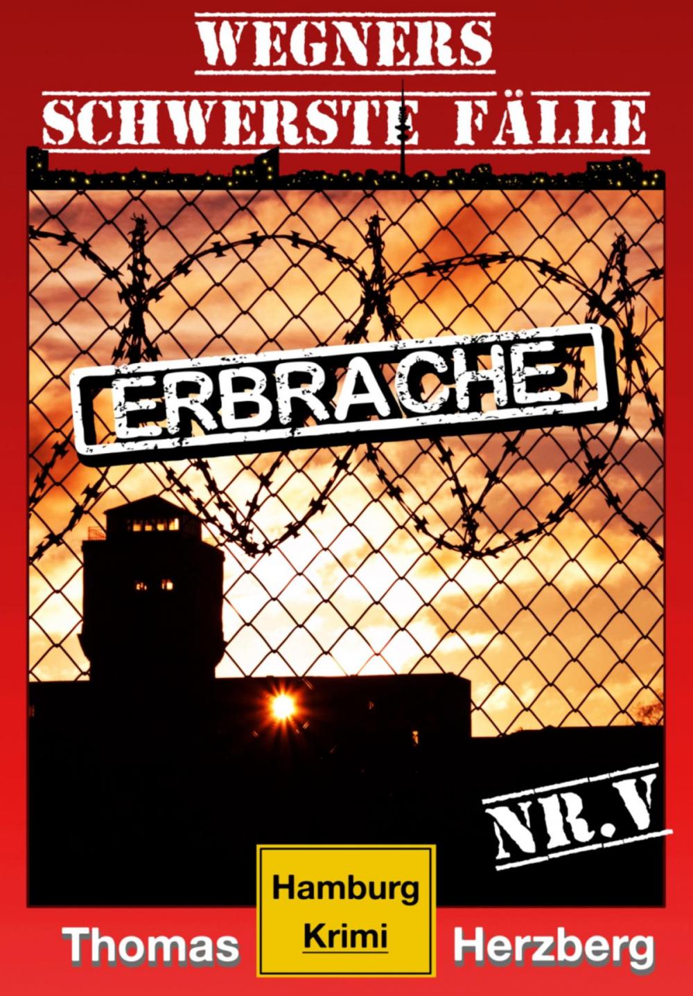 Big bigCover of ErbRache: Wegners schwerste Fälle (5.Teil)