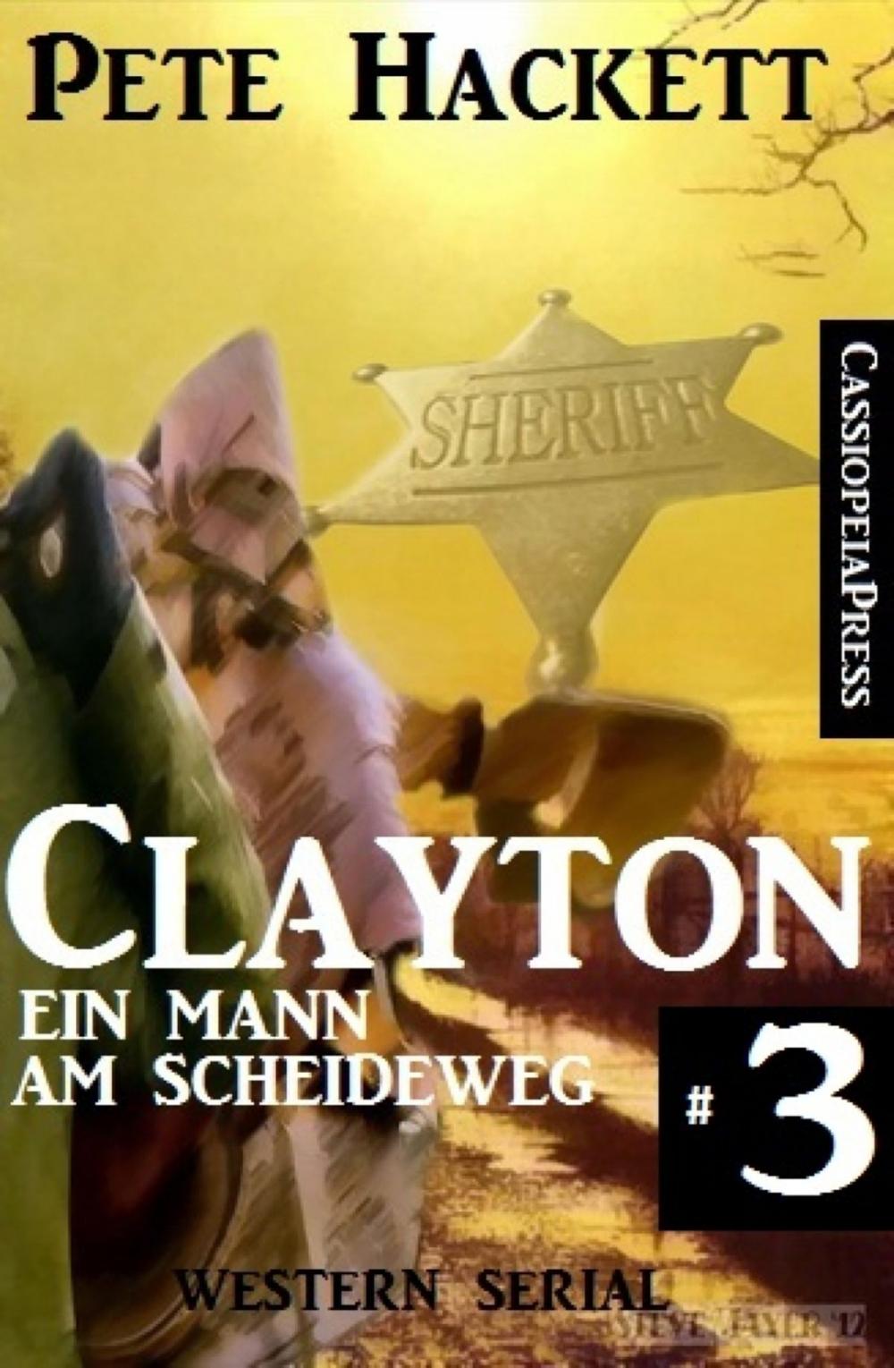 Big bigCover of Clayton - Ein Mann am Scheideweg, Band 3 (Western Serial)