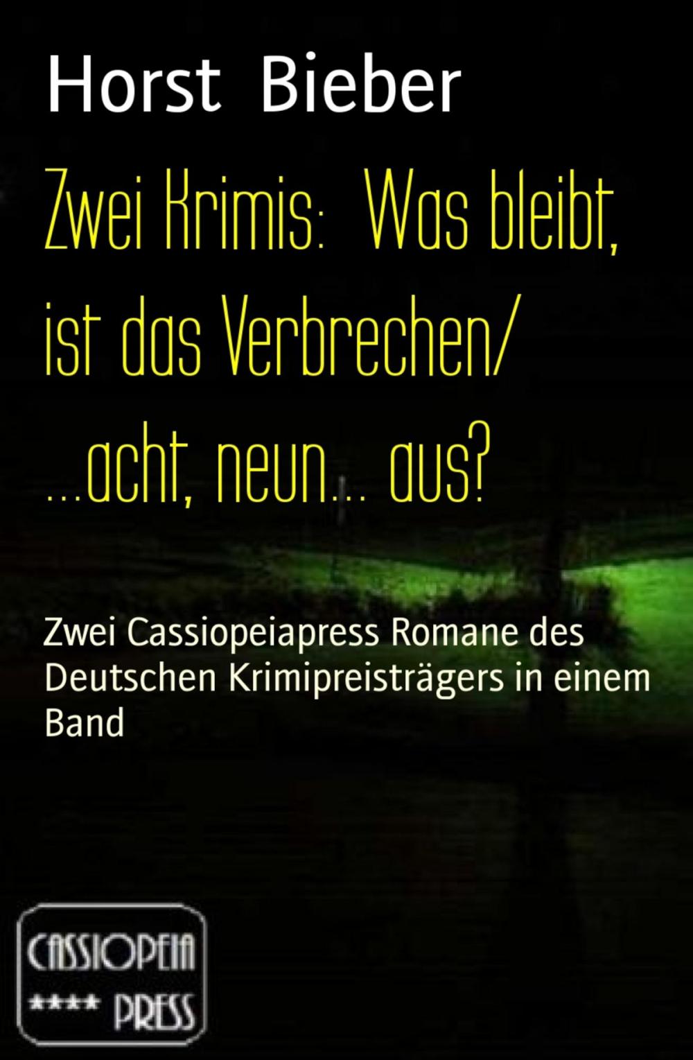 Big bigCover of Zwei Krimis: Was bleibt, ist das Verbrechen/ ...acht, neun... aus?