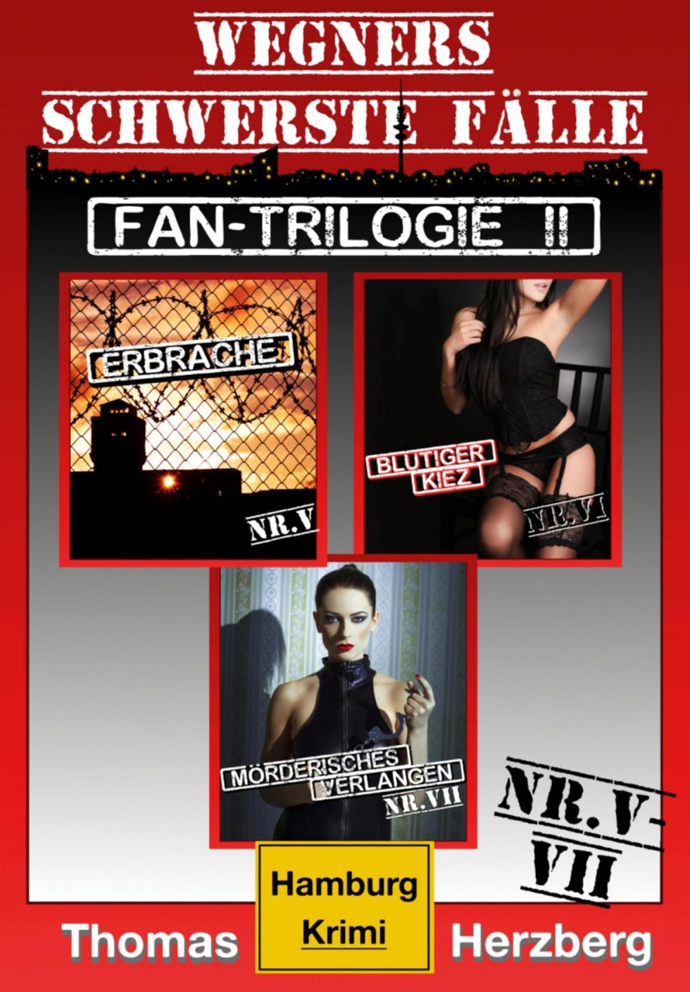 Big bigCover of Fan-Trilogie II: Wegners schwerste Fälle (Teil 5-7)