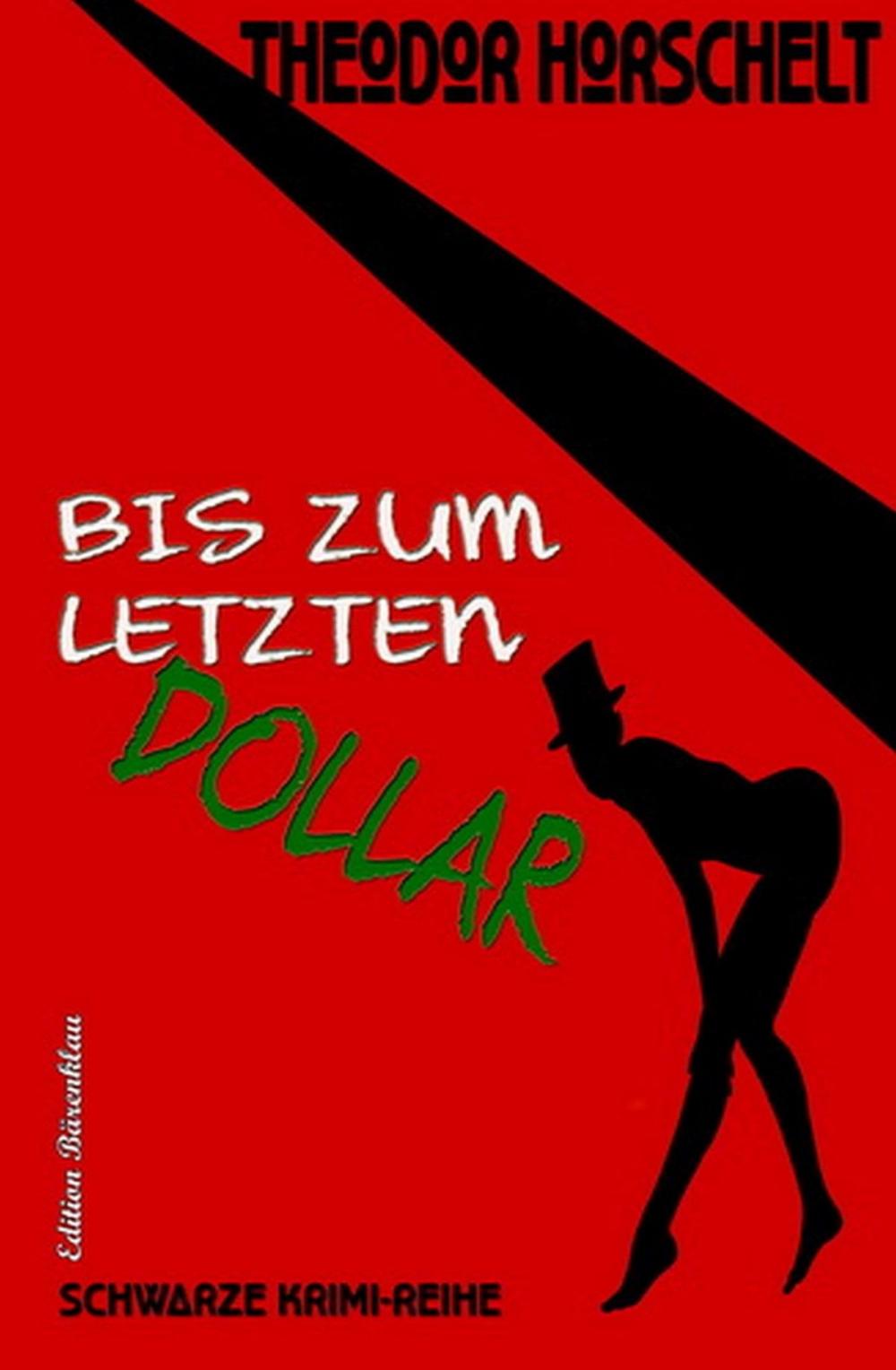 Big bigCover of Bis zum letzten Dollar