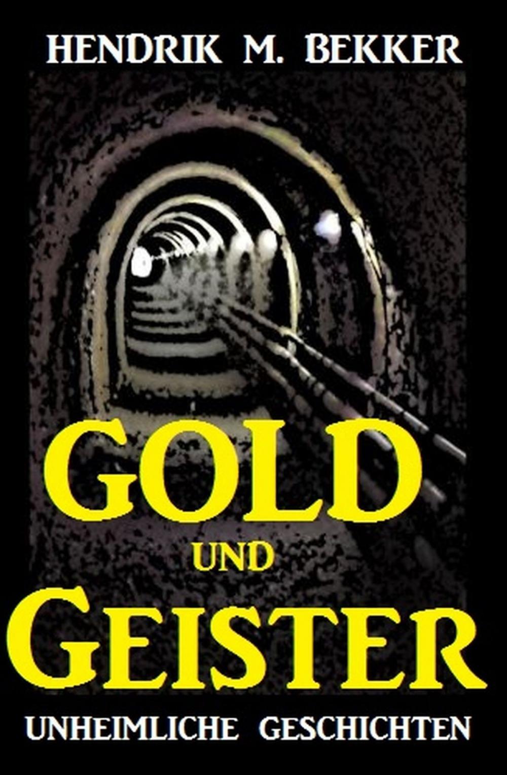 Big bigCover of Gold und Geister: Unheimliche Geschichten