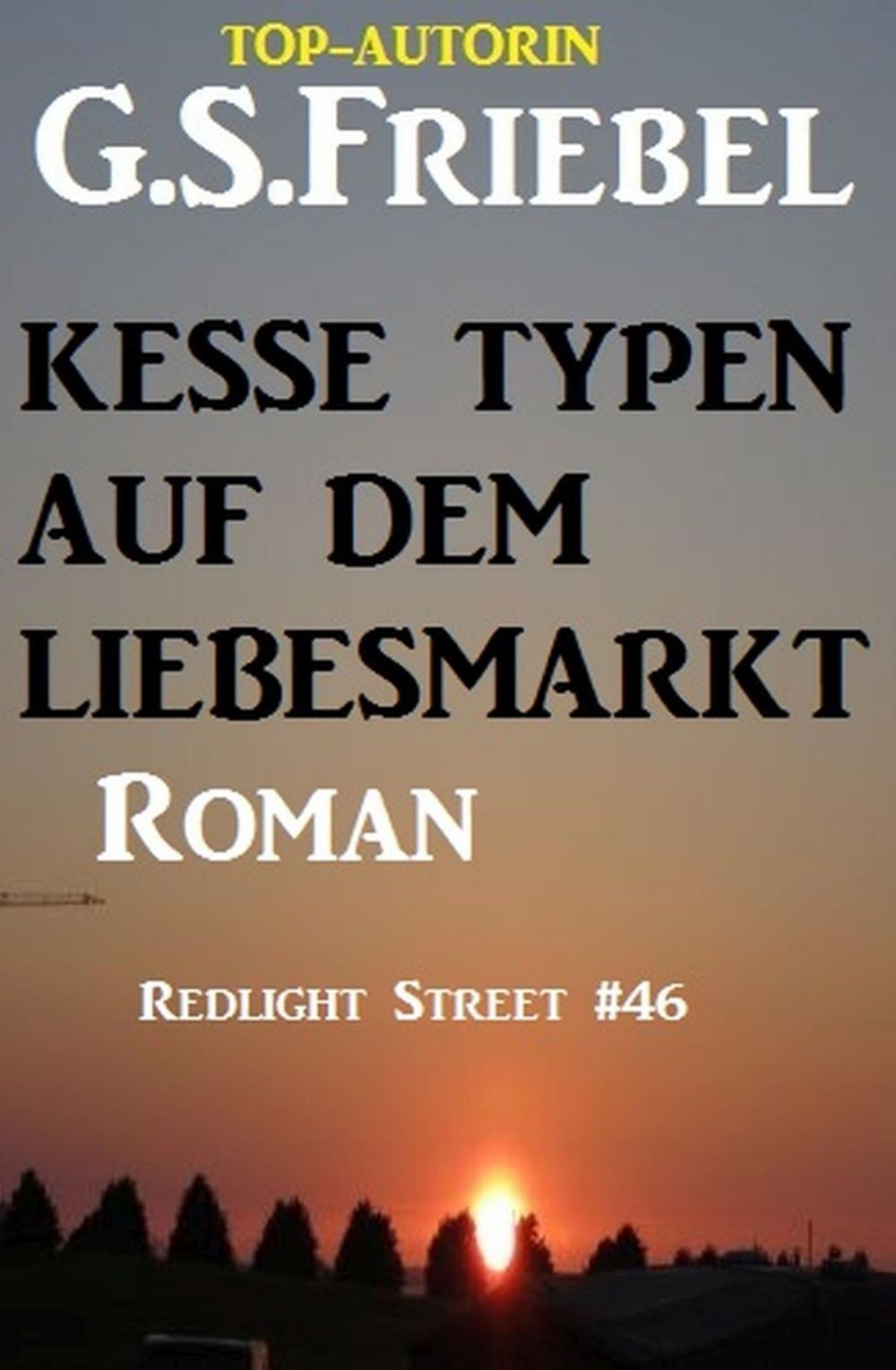 Big bigCover of REDLIGHT STREET #44: Kesse Typen auf dem Liebesmarkt