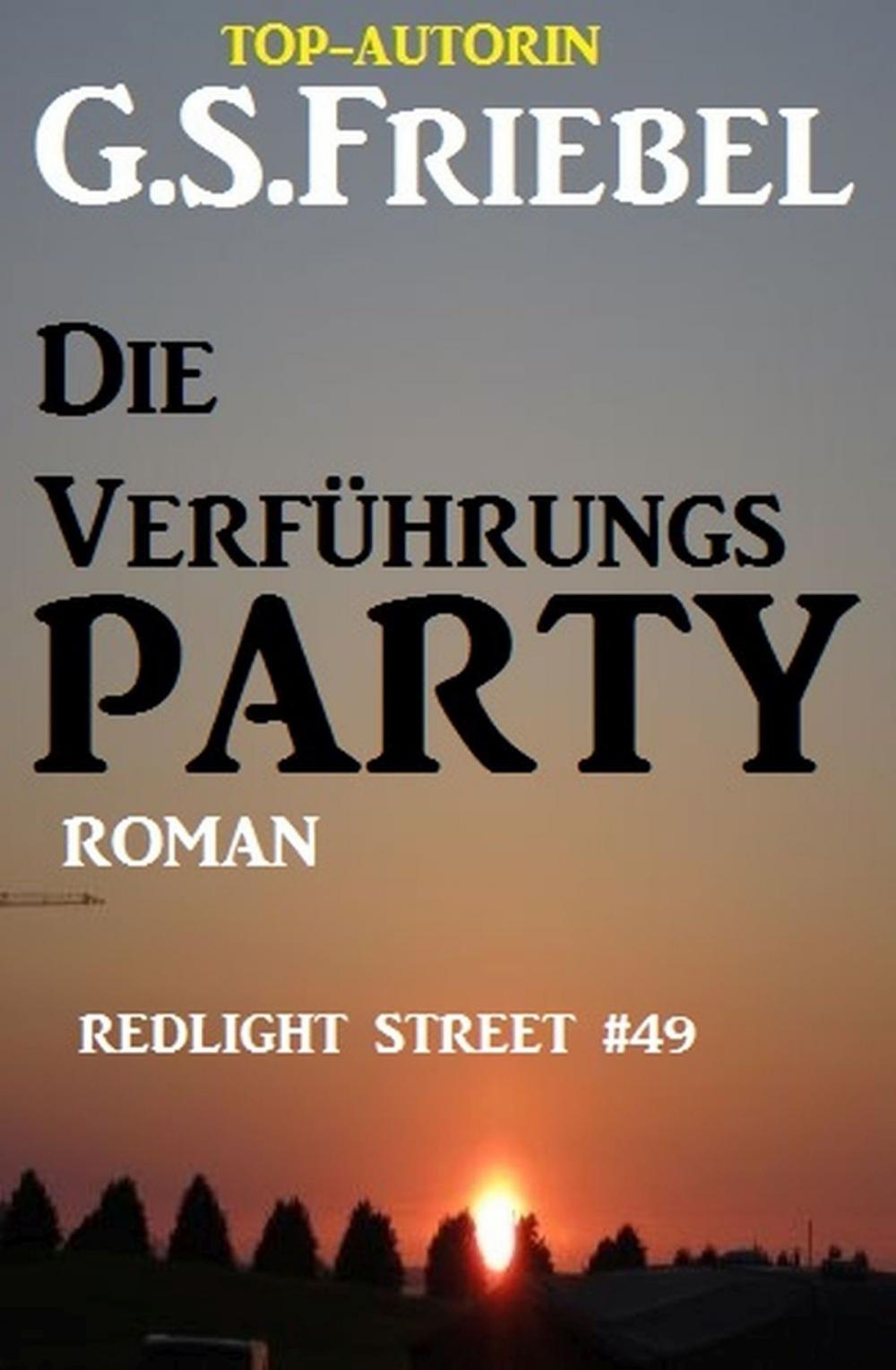 Big bigCover of REDLIGHT STREET #49: Die Verführungsparty