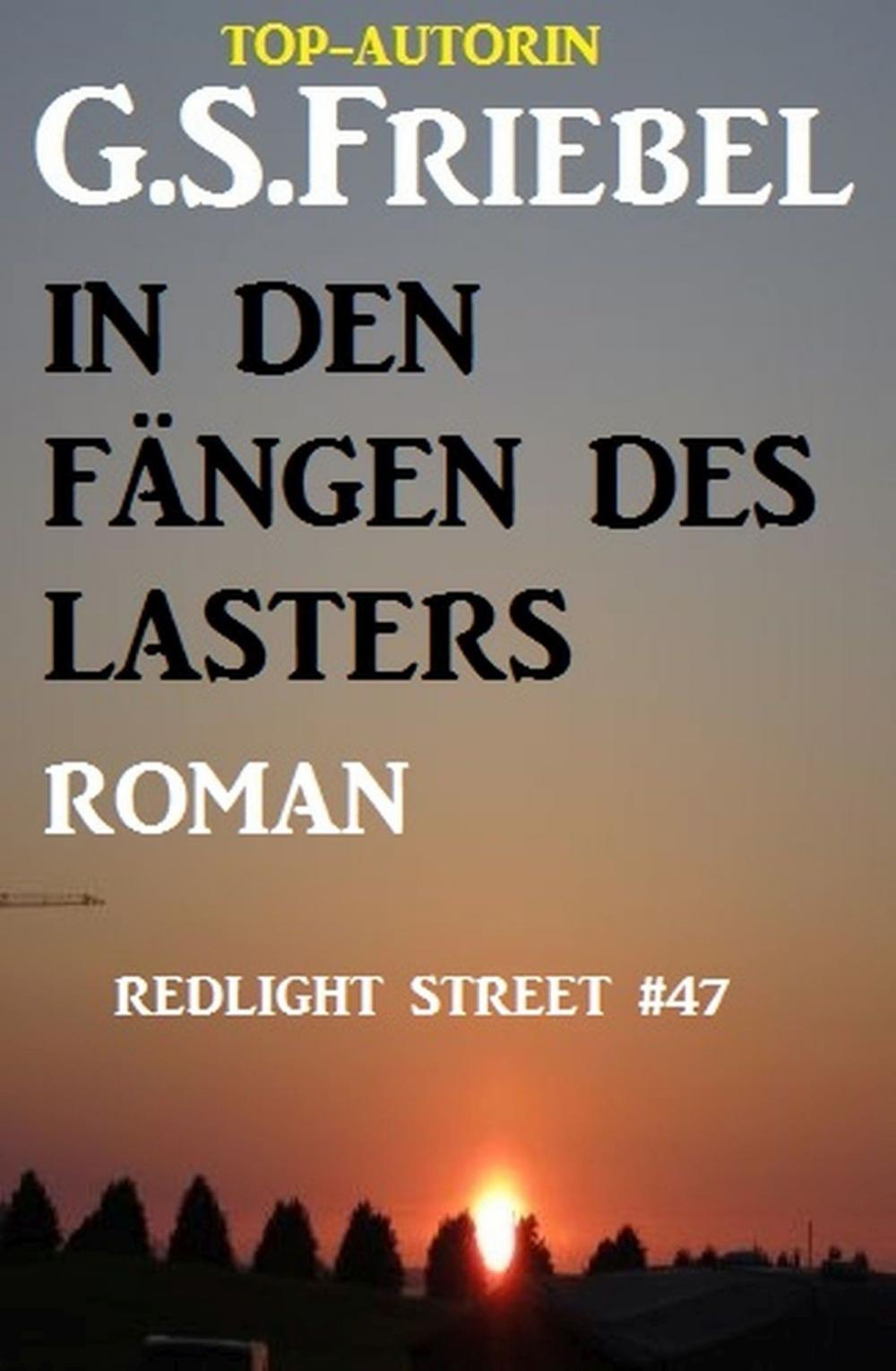 Big bigCover of REDLIGHT STREET #47: In den Fängen des Lasters