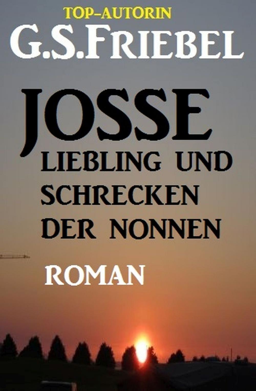 Big bigCover of Josse, Liebling und Schrecken der Nonnen