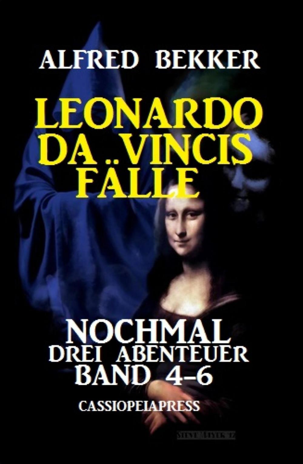 Big bigCover of Leonardo da Vincis Fälle: Nochmal drei Abenteuer, Band 4-6