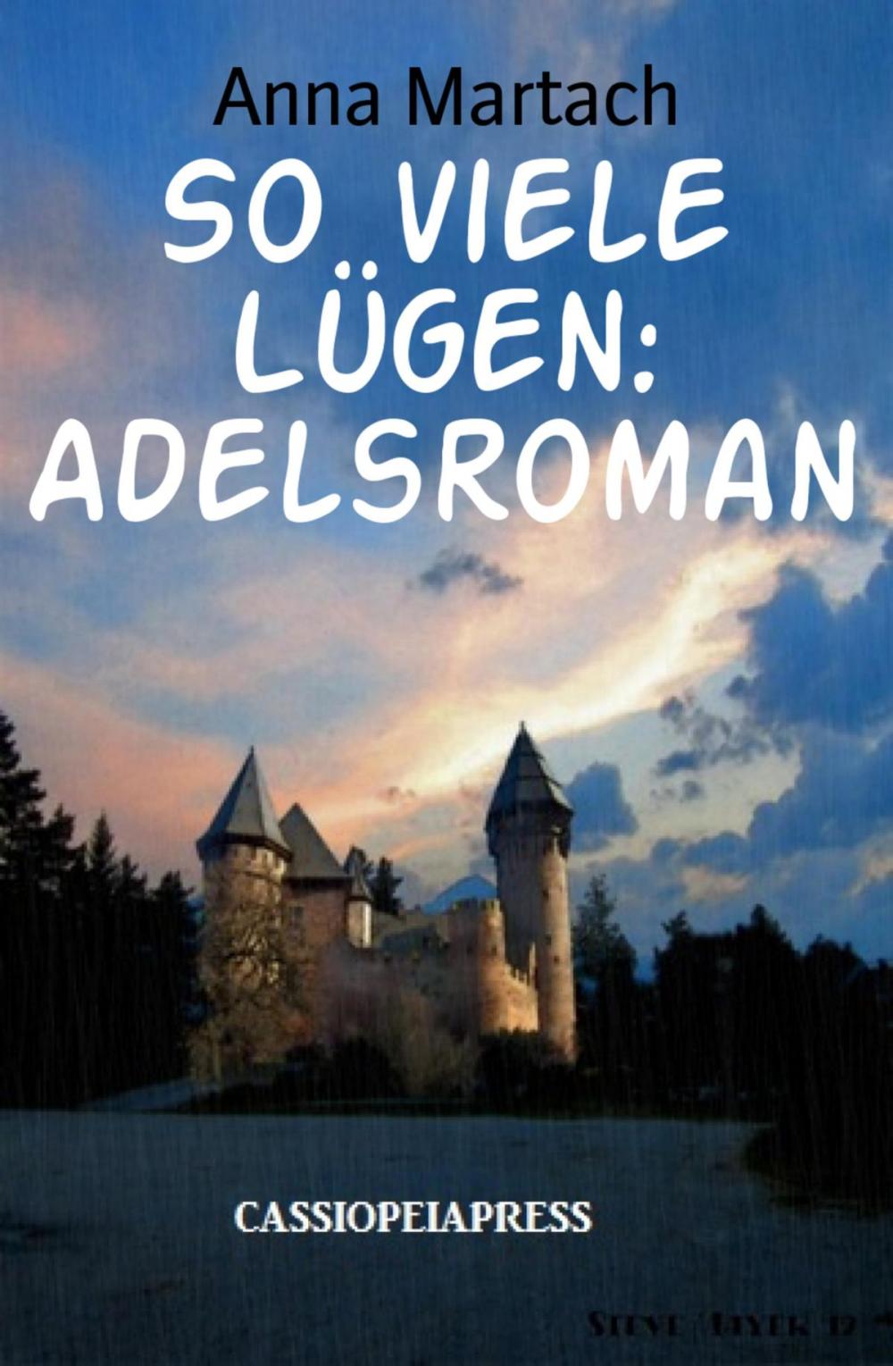 Big bigCover of So viele Lügen: Adelsroman