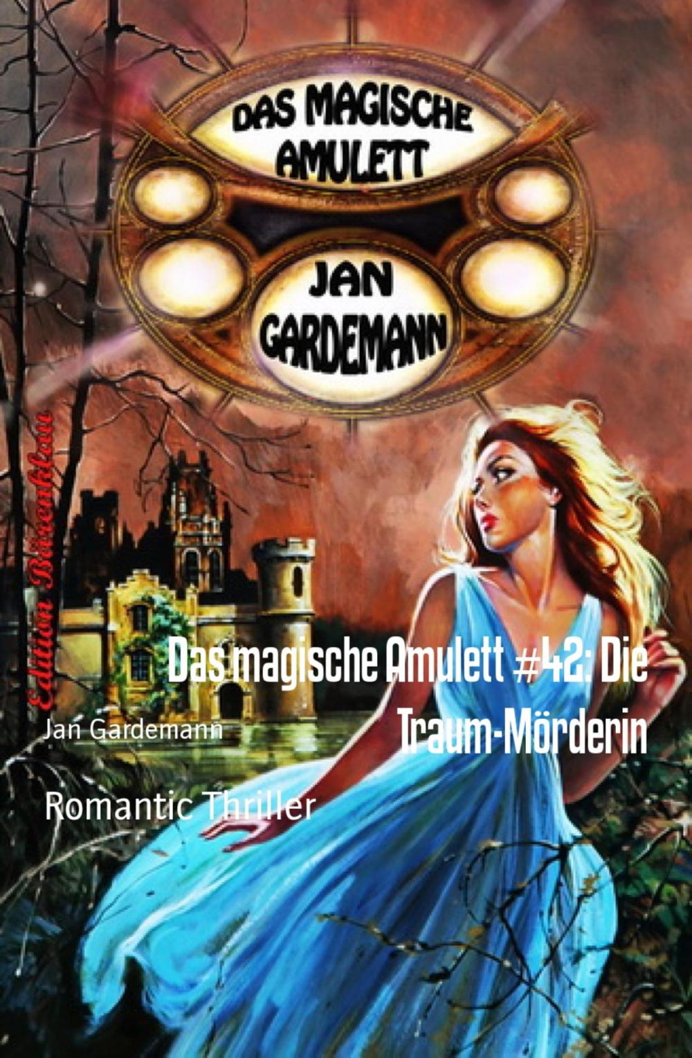 Big bigCover of Das magische Amulett #42: Die Traum-Mörderin