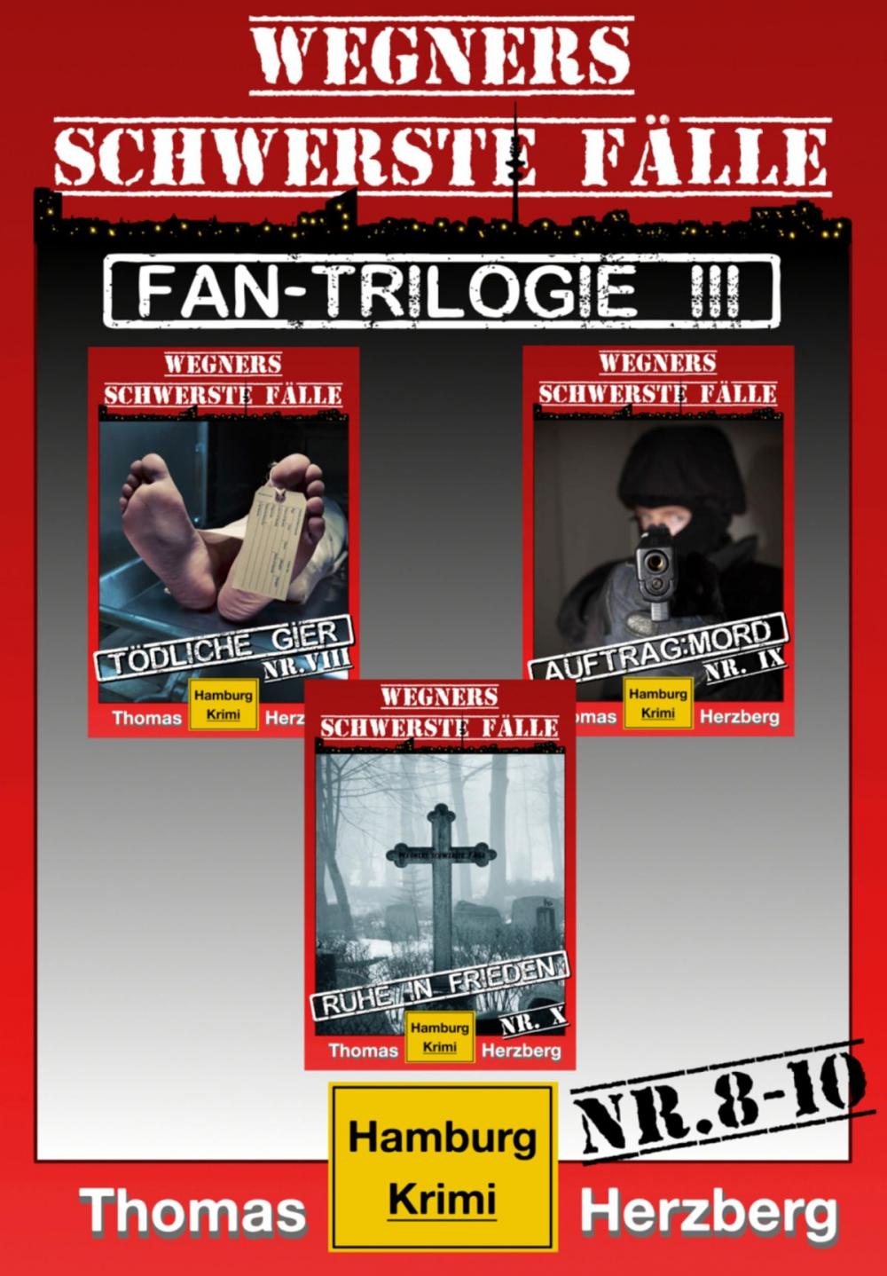 Big bigCover of Fan-Trilogie III: Wegners schwerste Fälle (Teil 8-10)