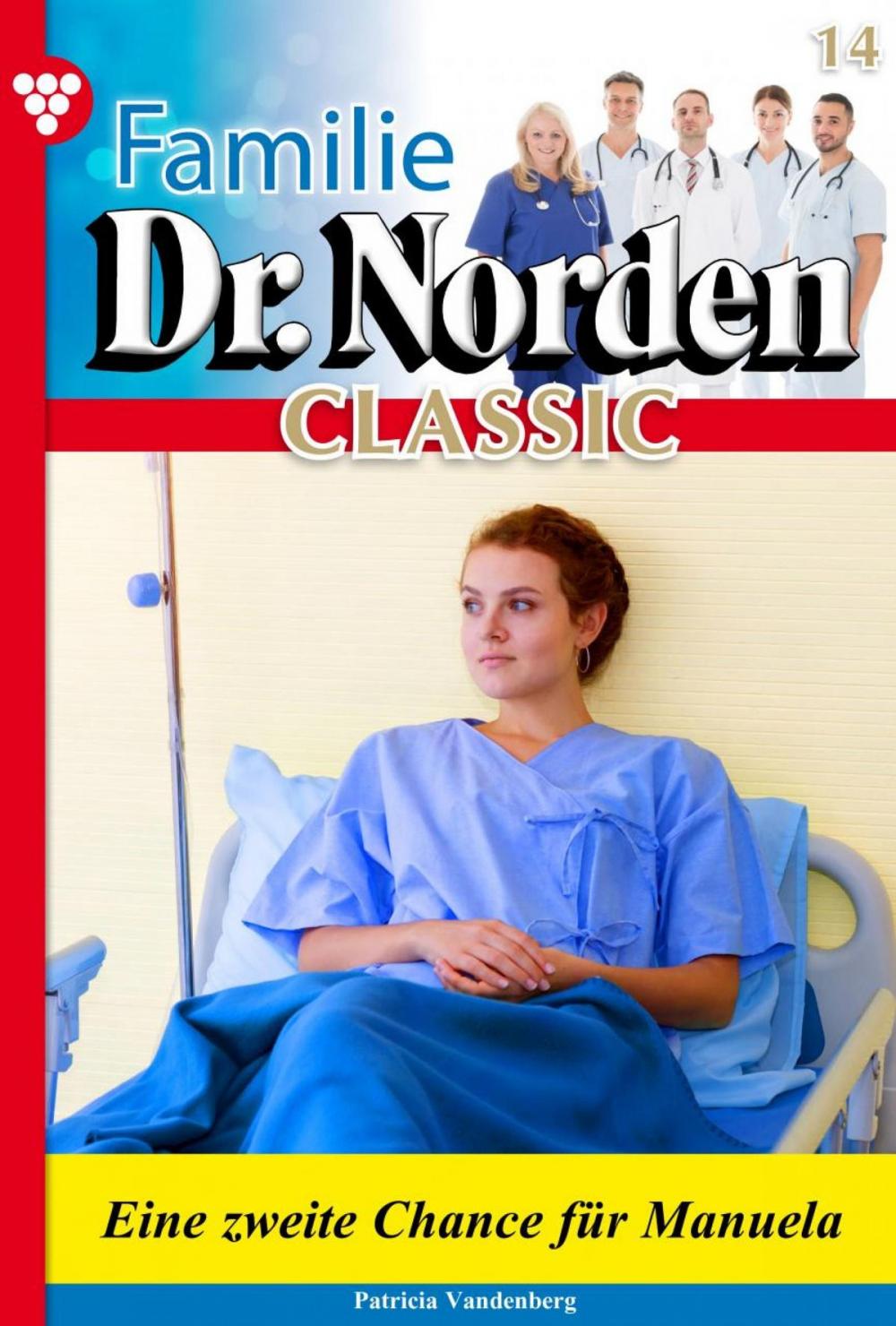 Big bigCover of Familie Dr. Norden Classic 14 – Arztroman