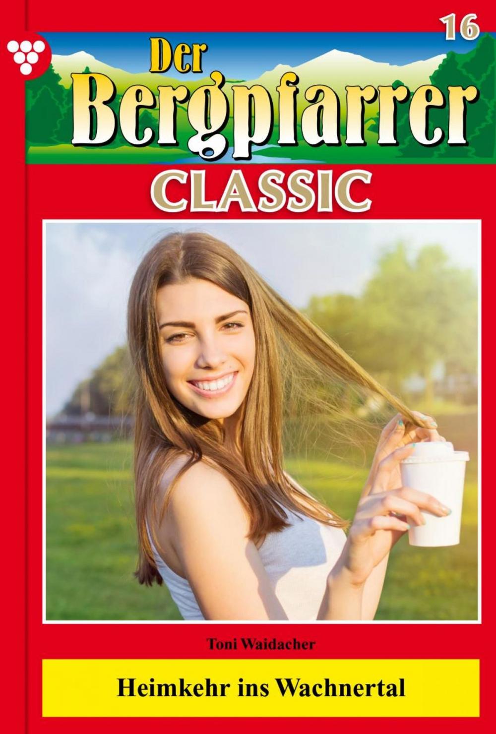 Big bigCover of Der Bergpfarrer Classic 16 – Heimatroman