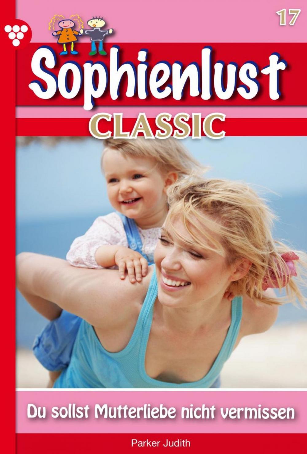 Big bigCover of Sophienlust Classic 17 – Familienroman