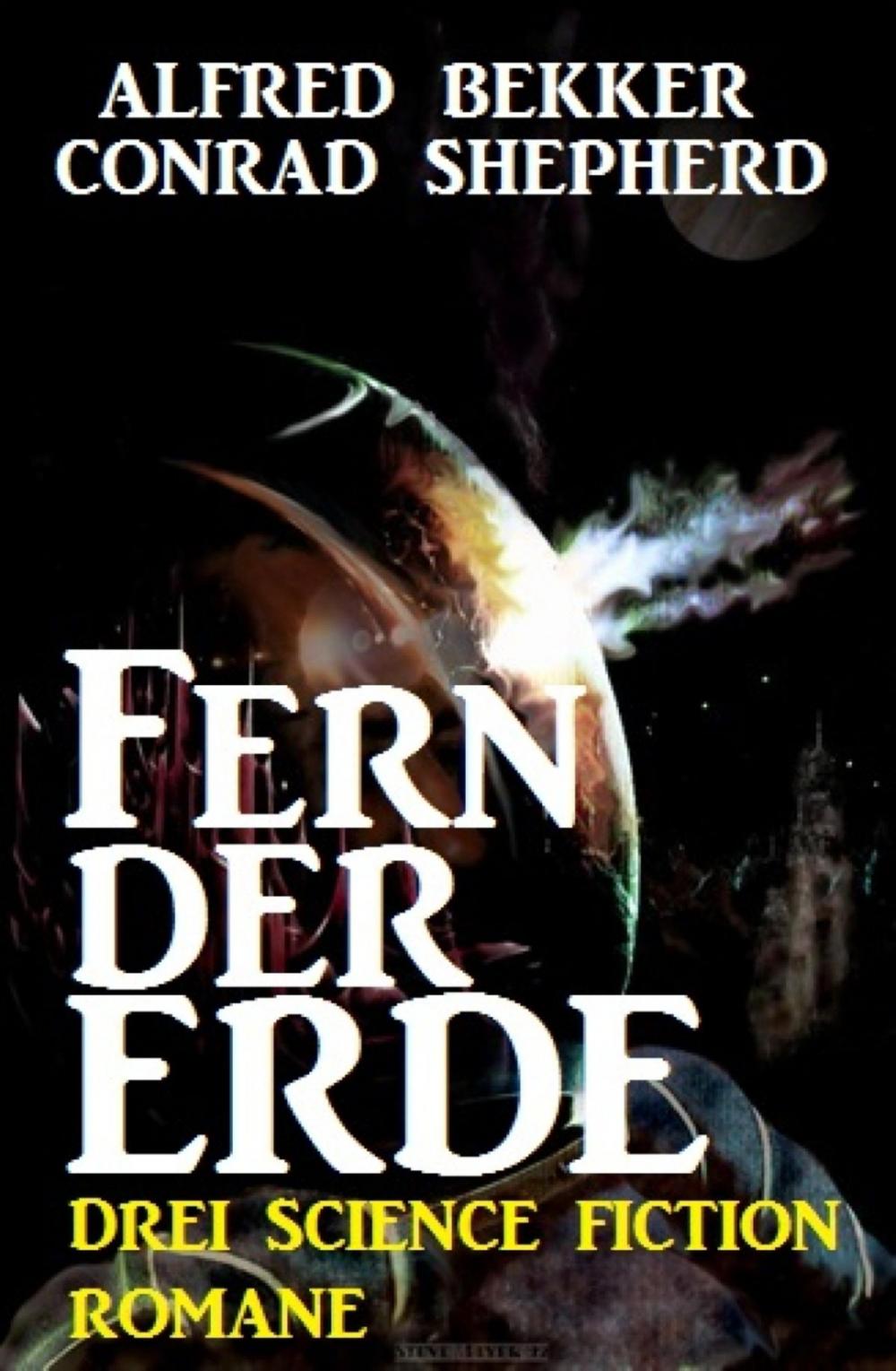 Big bigCover of Fern der Erde: Drei Science Fiction Romane