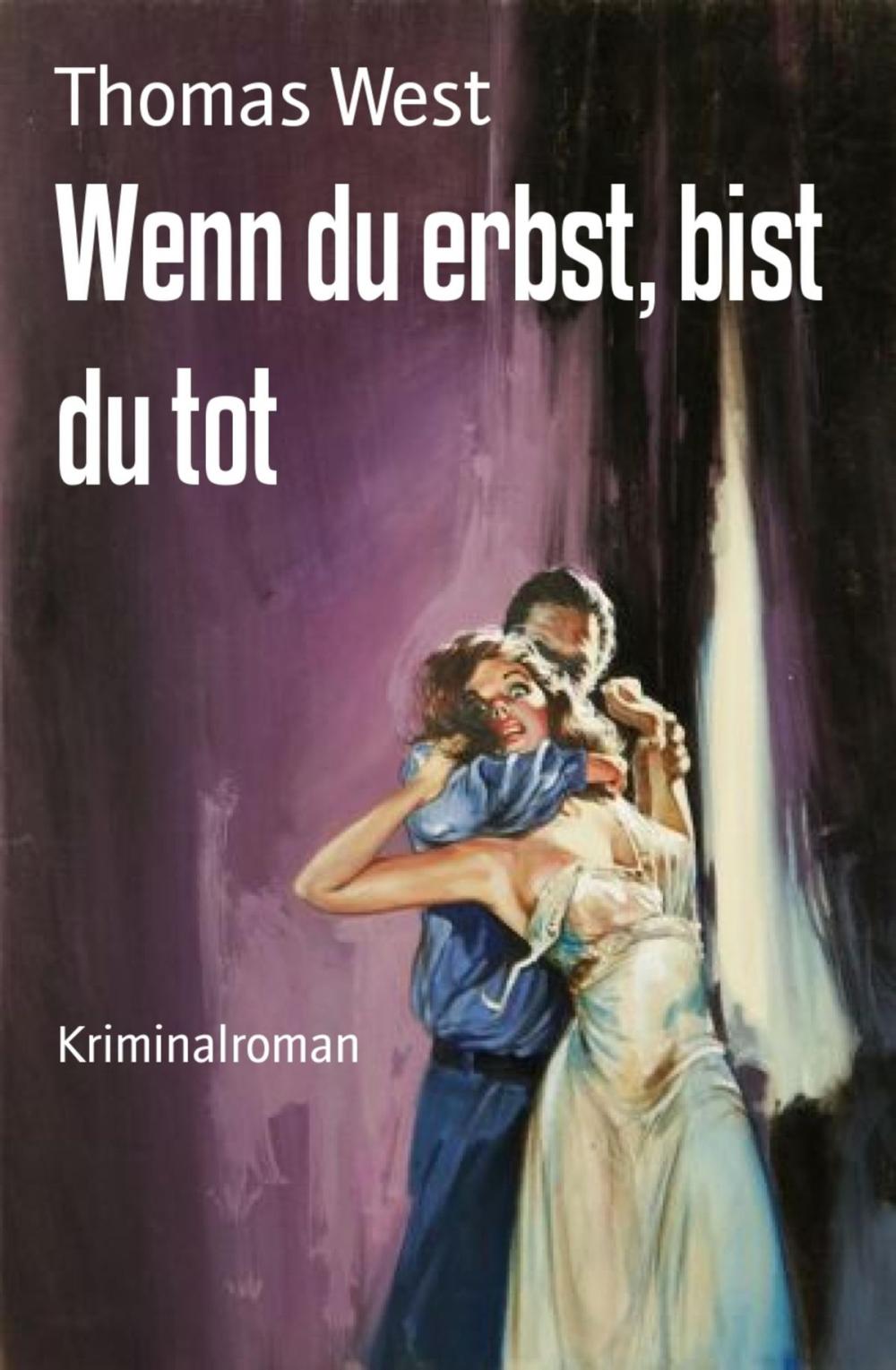 Big bigCover of Wenn du erbst, bist du tot