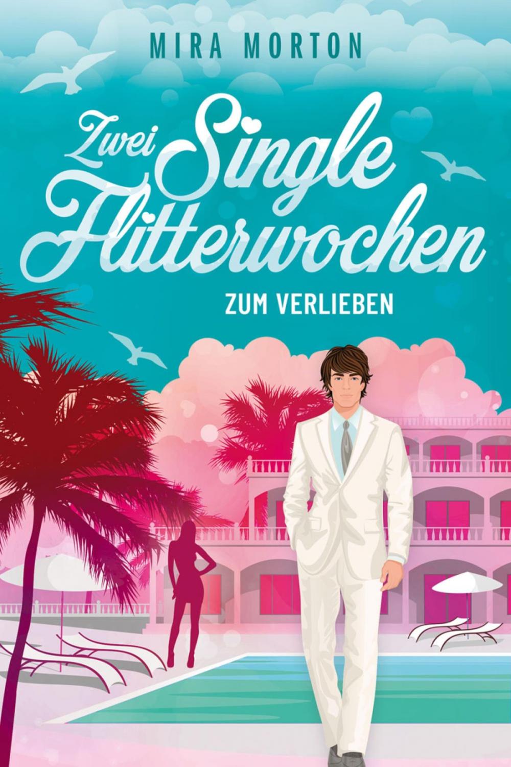 Big bigCover of Zwei Singleflitterwochen zum Verlieben