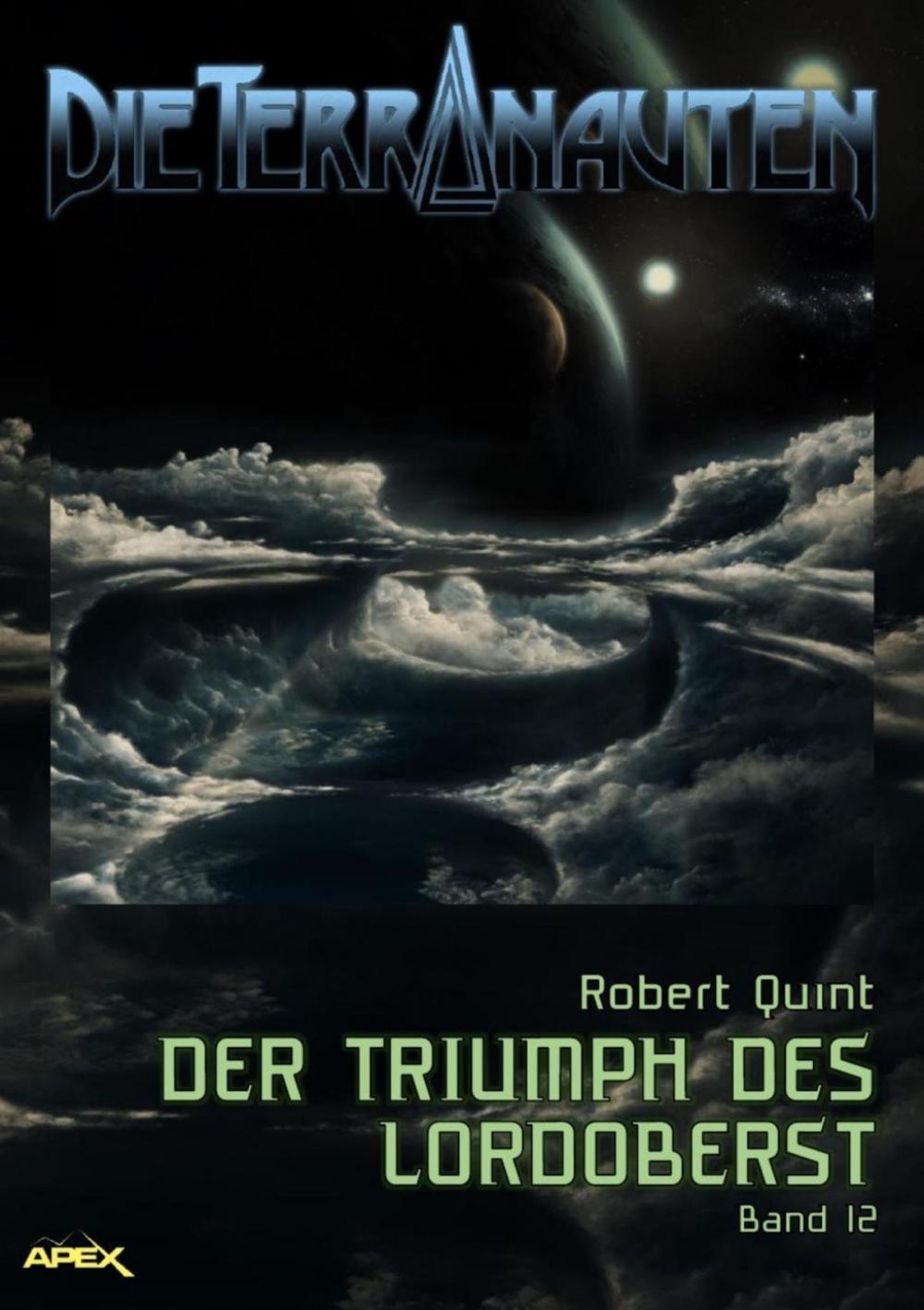 Big bigCover of DIE TERRANAUTEN, Band 12: DER TRIUMPH DES LORDOBERST