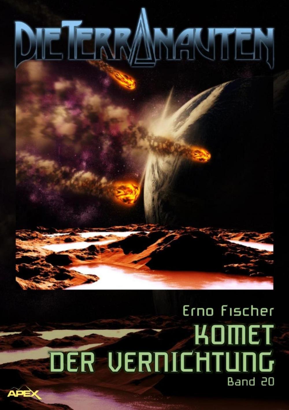 Big bigCover of DIE TERRANAUTEN, Band 20: KOMET DER VERNICHTUNG