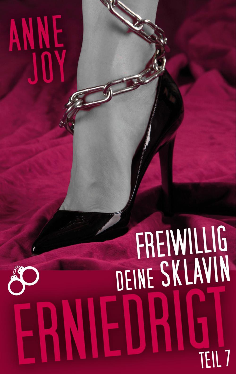 Big bigCover of Freiwillig deine Sklavin: Erniedrigt