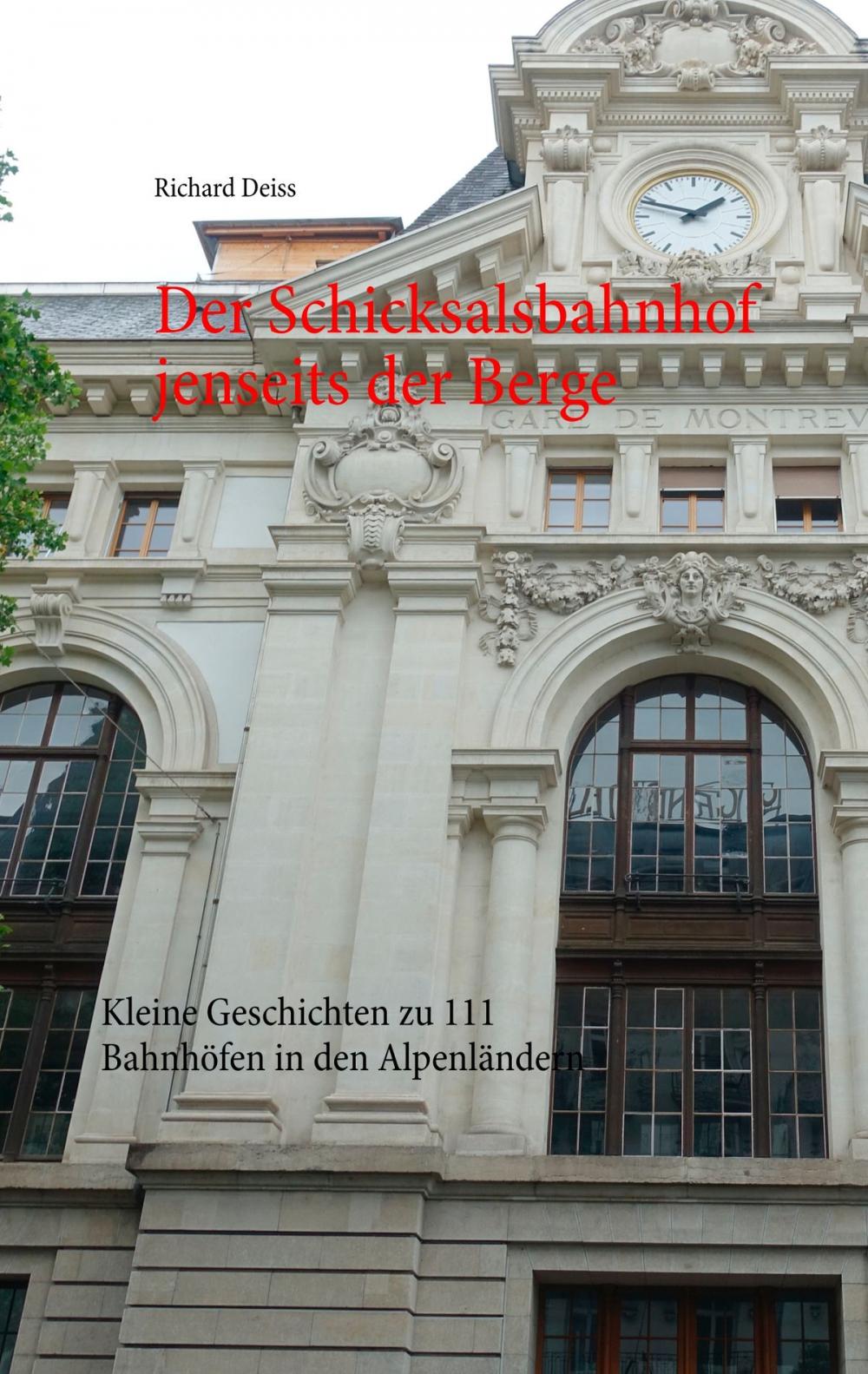 Big bigCover of Der Schicksalsbahnhof jenseits der Berge