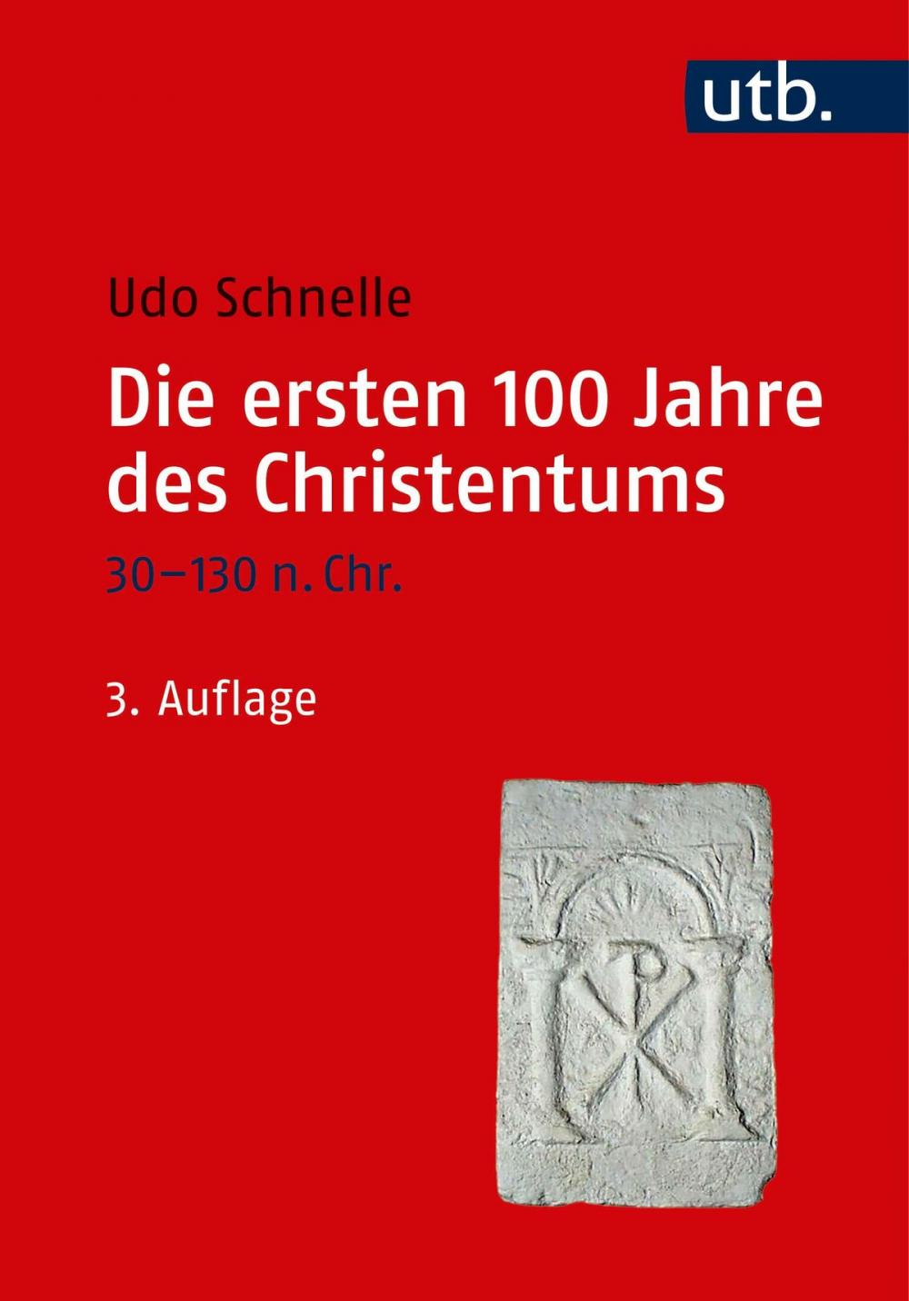 Big bigCover of Die ersten 100 Jahre des Christentums 30-130 n. Chr.