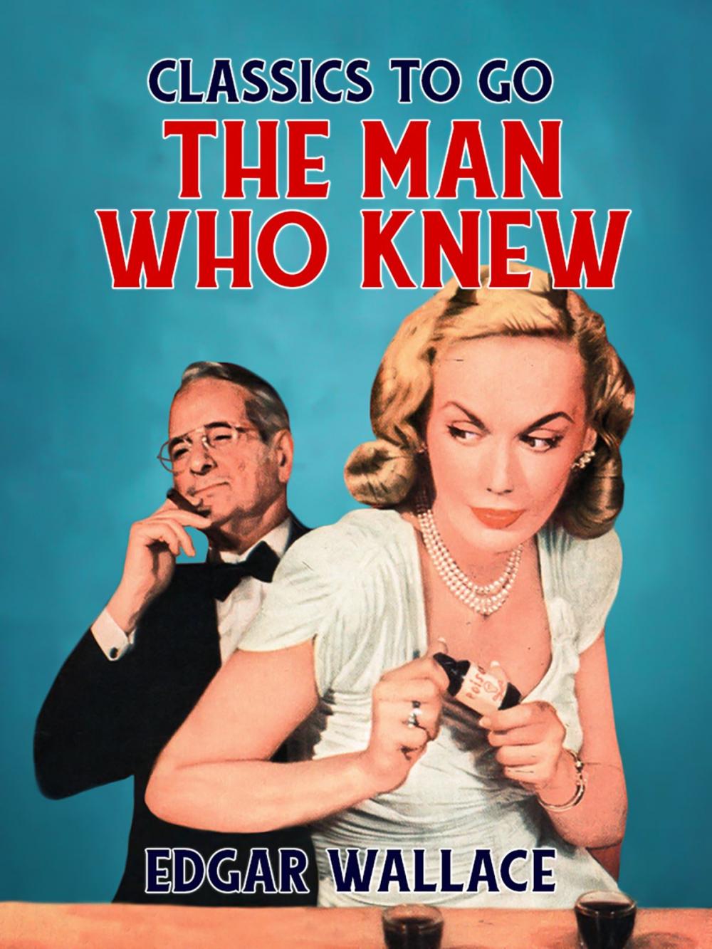 Big bigCover of The Man Who Knew