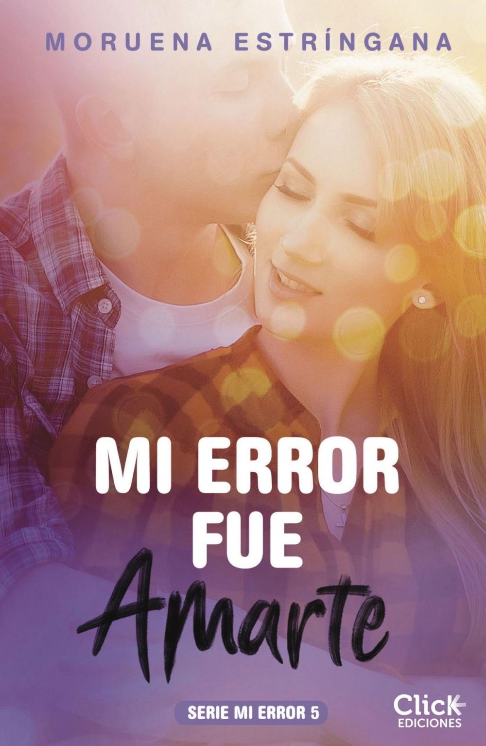 Big bigCover of Mi error fue amarte. Serie Mi error 5