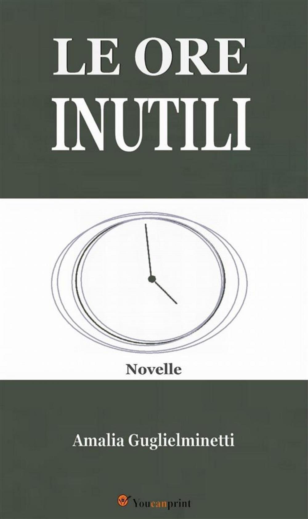 Big bigCover of Le ore inutili (Novelle)