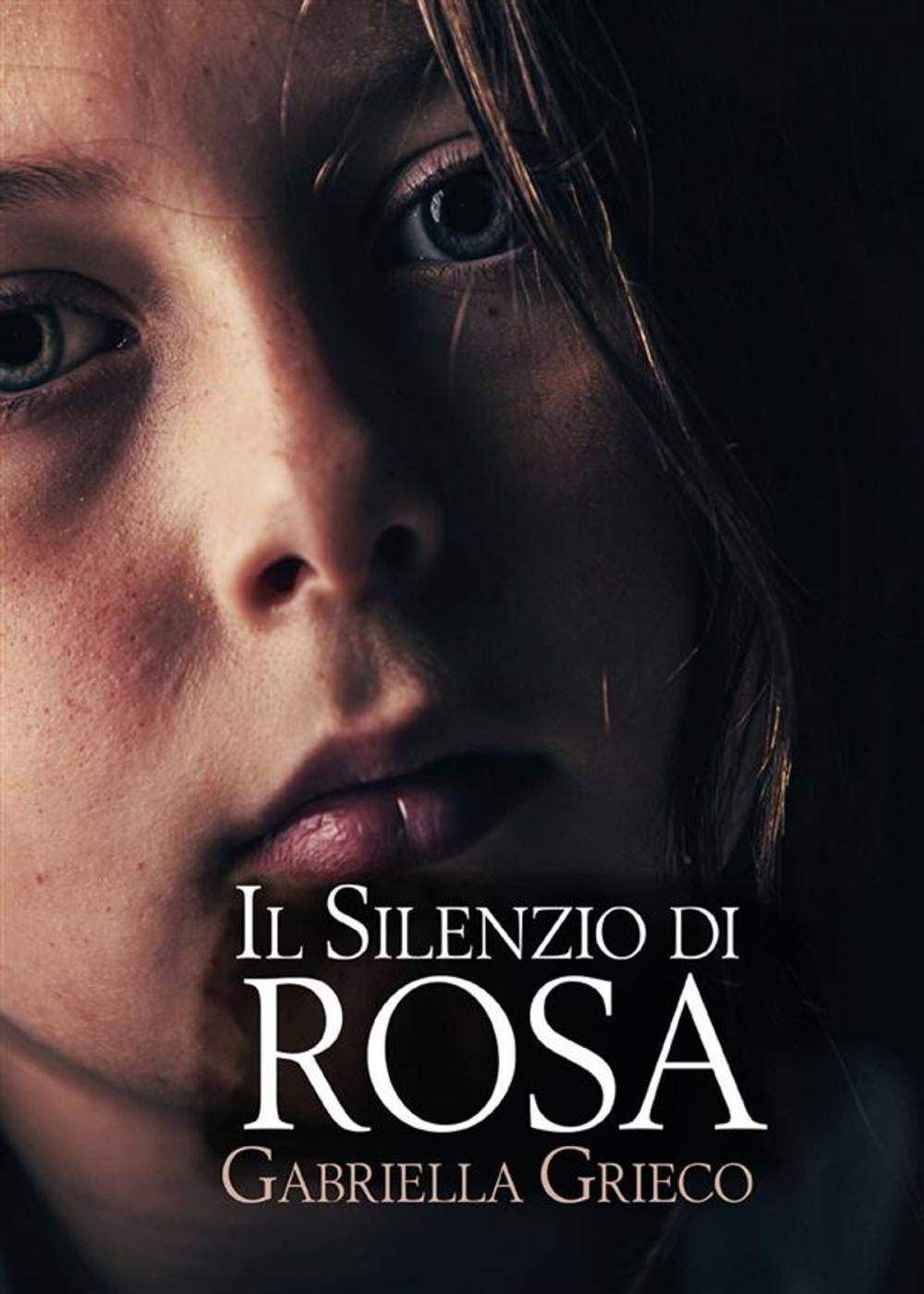 Big bigCover of Il silenzio di Rosa