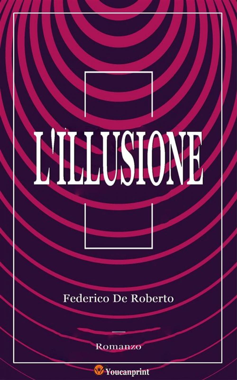 Big bigCover of L'Illusione (Romanzo)