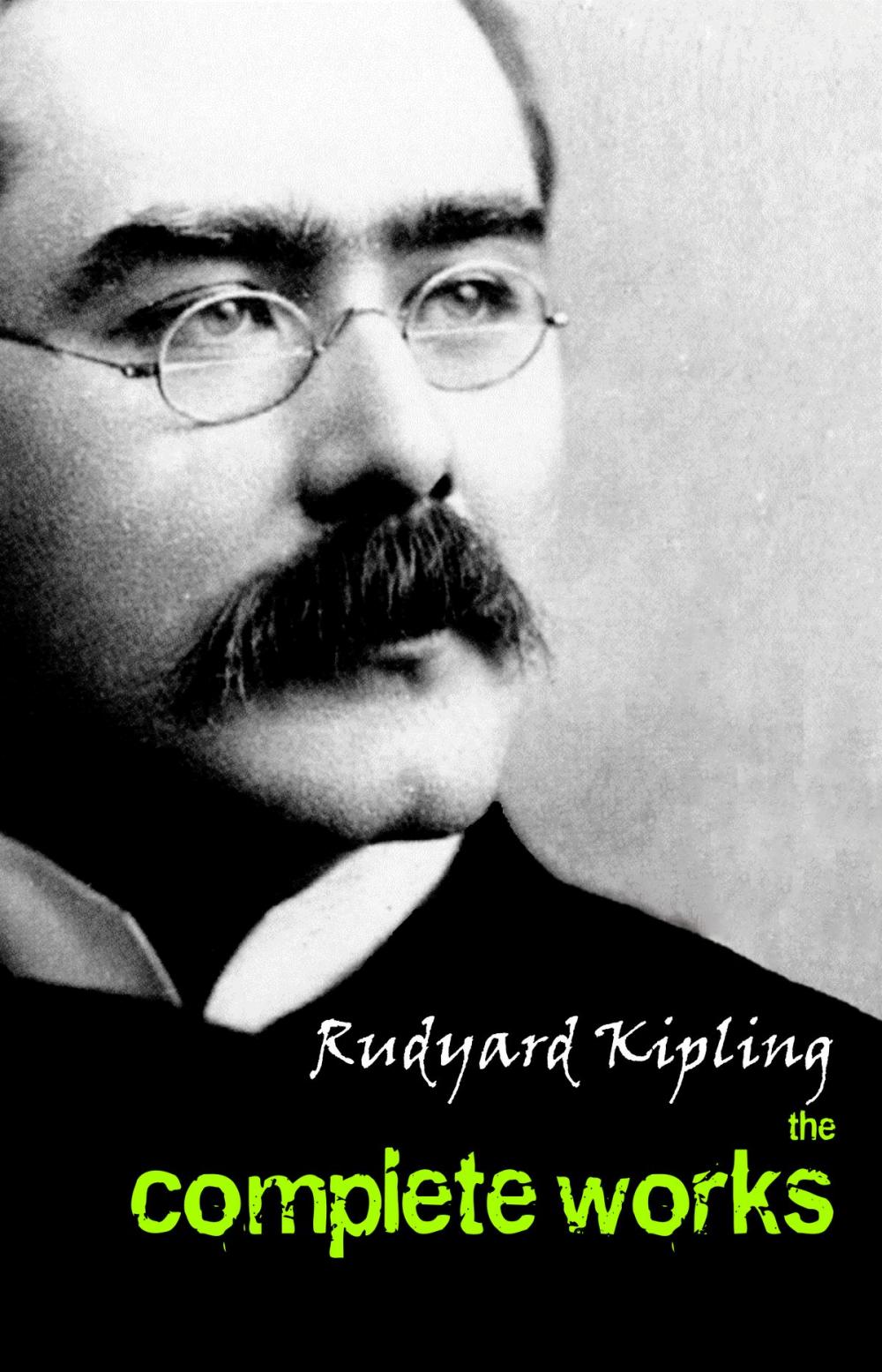 Big bigCover of Rudyard Kipling: The Complete Works