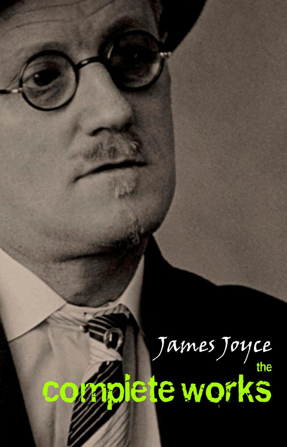 Big bigCover of James Joyce: The Complete Collection