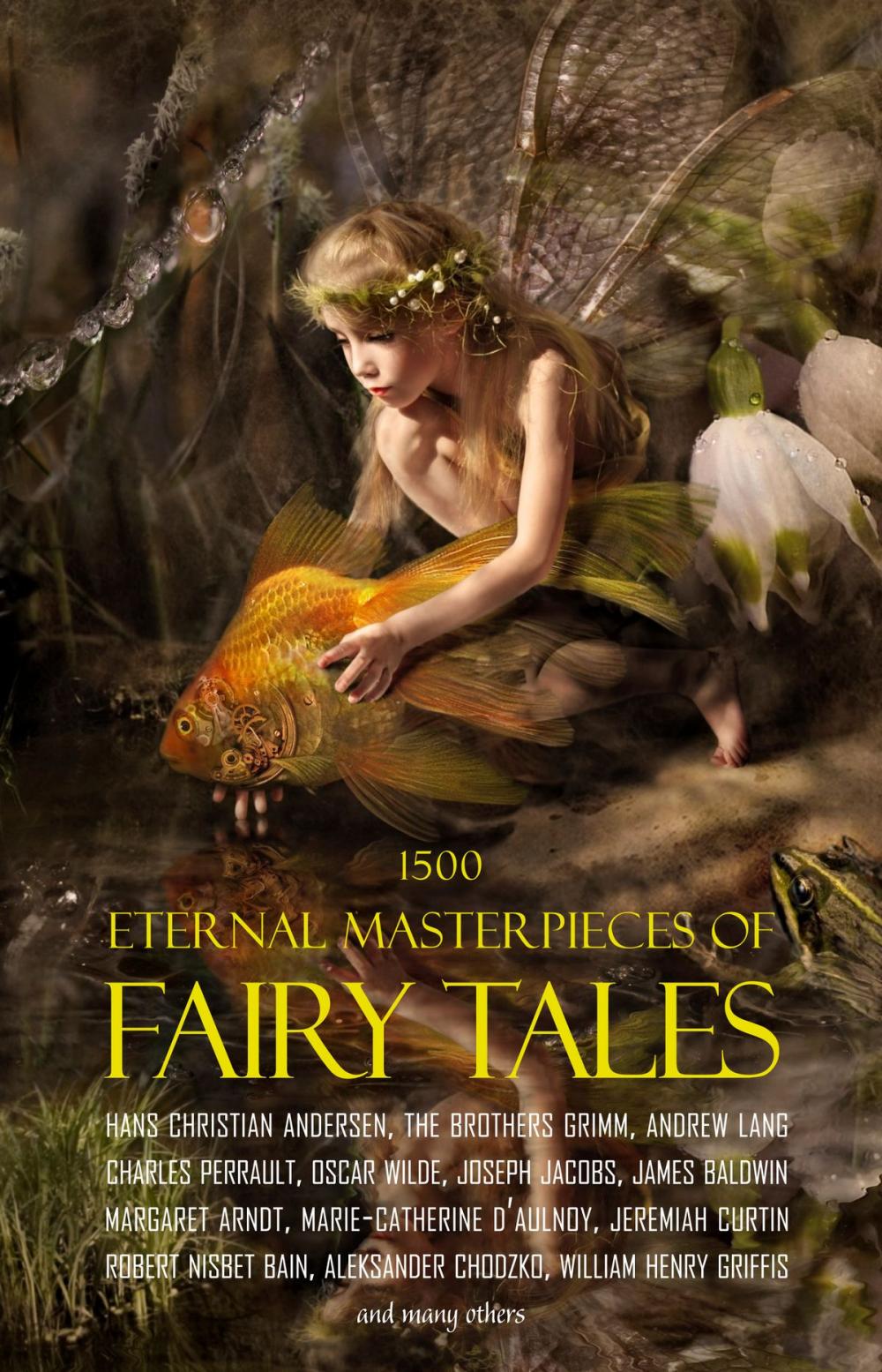 Big bigCover of 1500 Eternal Masterpieces of Fairy Tales: Cinderella, Rapunzel, The Spleeping Beauty, The Ugly Ducking, The Little Mermaid, Beauty and the Beast, Aladdin and the Wonderful Lamp, The Happy Prince, Blue Beard...