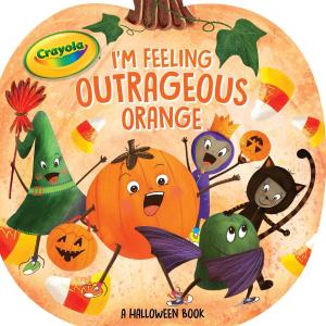 Cover of the book I'm Feeling Outrageous Orange by Stephen Krensky