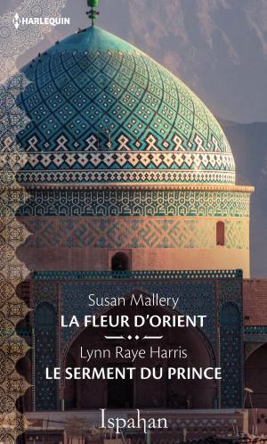 Cover of the book La fleur d'Orient - Le serment du prince by Doreen Roberts