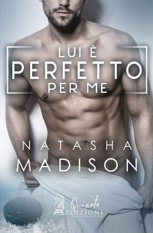 Cover of the book Lui è perfetto per me by Morgan Noel