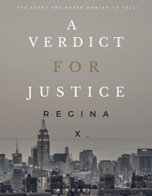 Cover of the book A Verdict For Justice by Regina X, Independently Published