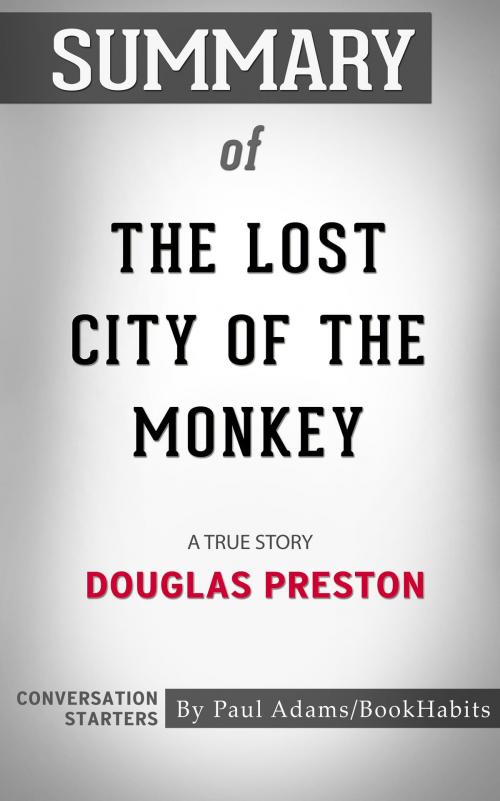 Cover of the book Summary of The Lost City of the Monkey God by Paul Adams, BH