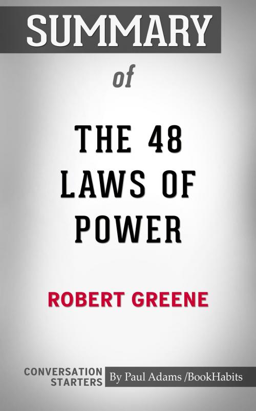Cover of the book Summary of The 48 Laws of Power by Paul Adams, BH