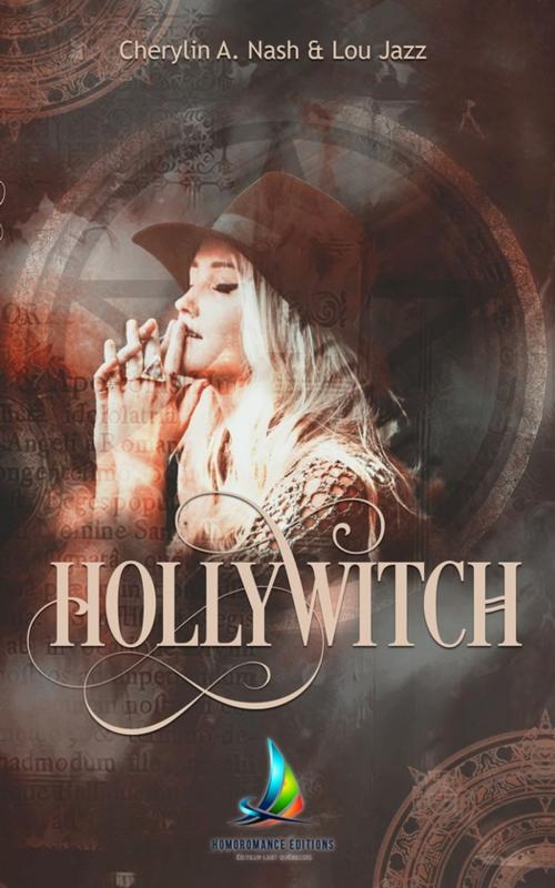 Cover of the book Hollywitch - L'intégrale by Lou Jazz, Cherylin A.Nash, Homoromance Éditions