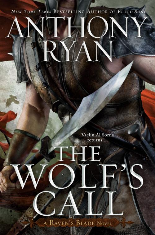 Cover of the book The Wolf's Call by Anthony Ryan, Penguin Publishing Group