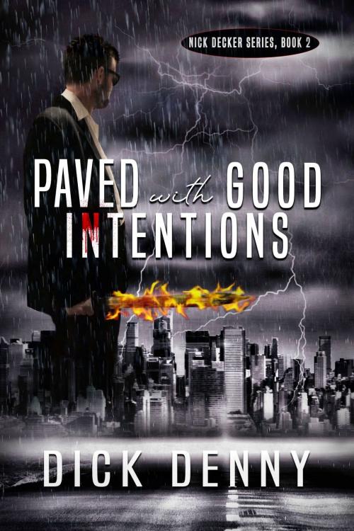 Cover of the book Paved With Good Intentions by Dick Denny, Foundations Book Publishing Company