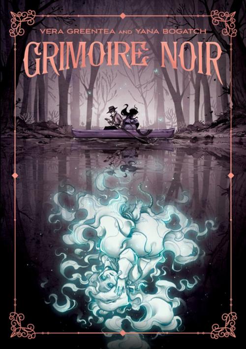 Cover of the book Grimoire Noir by Vera Greentea, First Second