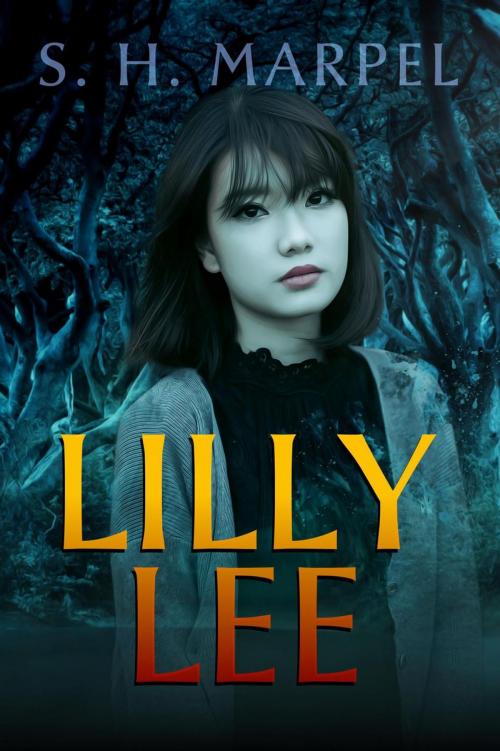 Cover of the book Lilly Lee by S. H. Marpel, Live Sensical Press