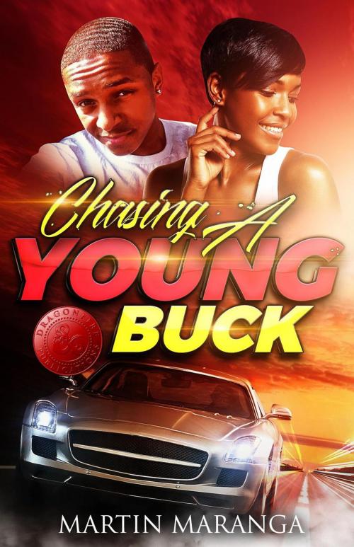 Cover of the book Chasing A Young Buck by Martin Maranga, Dragon Fire Publications, Dragon Fire Publications