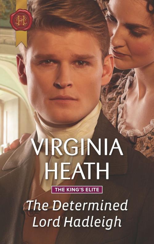 Cover of the book The Determined Lord Hadleigh by Virginia Heath, Harlequin