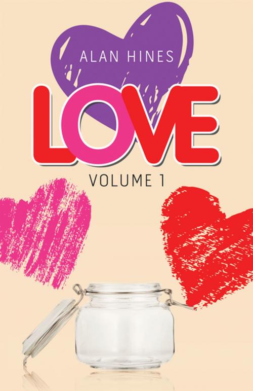 Cover of the book Love by Alan Hines, Trafford Publishing