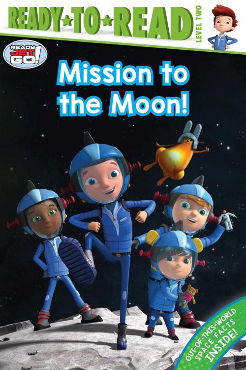 Cover of the book Mission to the Moon! by Jordan D. Brown, Simon Spotlight