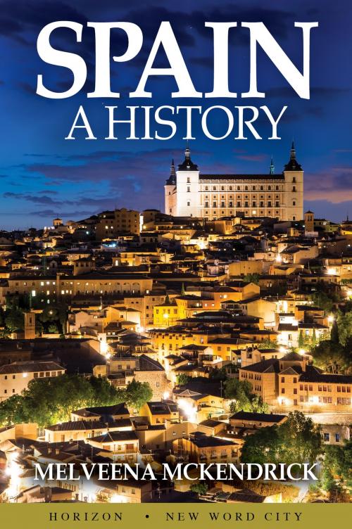 Cover of the book Spain: A History by Melveena McKendrick, New Word City, Inc.